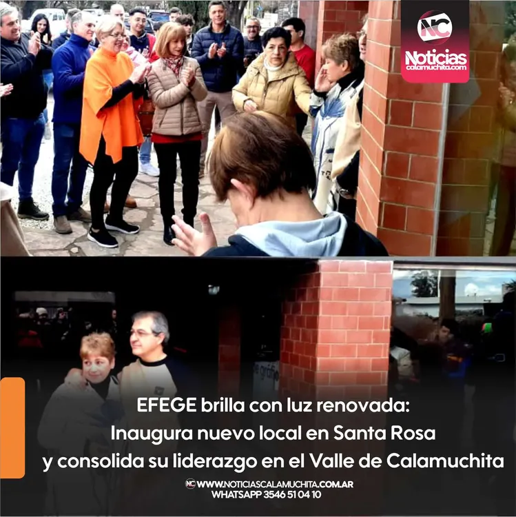 EFEGE brilla con luz renovada  Inaugura nuevo local en Santa Rosa y consolida su liderazgo en el Valle de Calamuchita