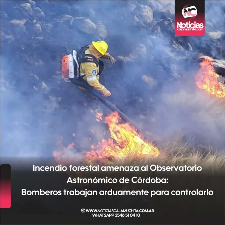 Incendio forestal amenaza al Observatorio Astronómico de Córdoba Bomberos trabajan arduamente para controlarlo