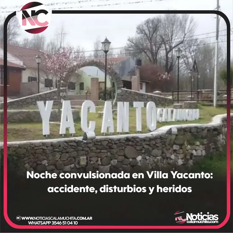 Noche convulsionada en Villa Yacanto  accidente, disturbios y heridos