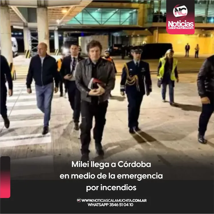Milei llega a Córdoba en medio de la emergencia por incendios
