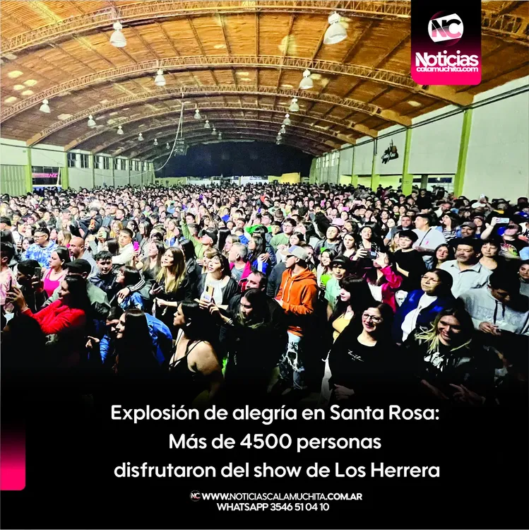Explosión de alegría en Santa Rosa Más de 4500 personas disfrutaron del show de Los Herrera
