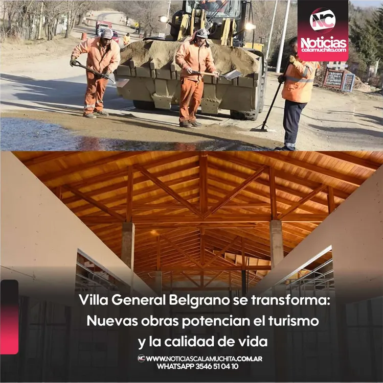 Villa General Belgrano se transforma  Nuevas obras potencian el turismo y la calidad de vida
