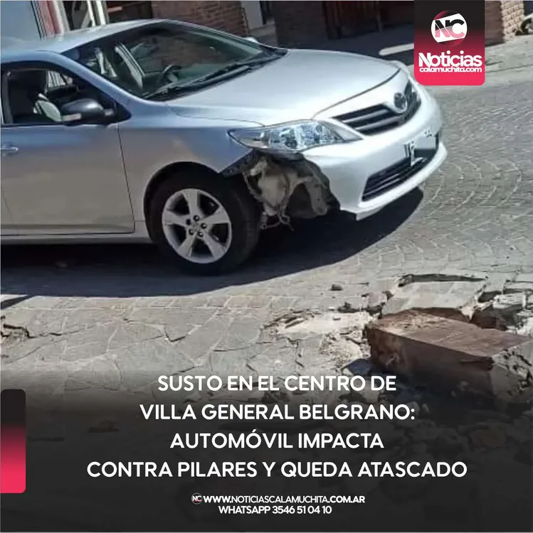 Susto en el centro de Villa General Belgrano Automóvil impacta contra pilares y queda atascado
