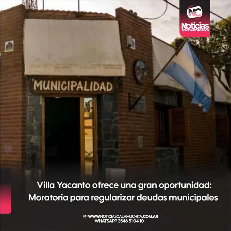 Villa Yacanto ofrece una gran oportunidad  Moratoria para regularizar deudas municipales