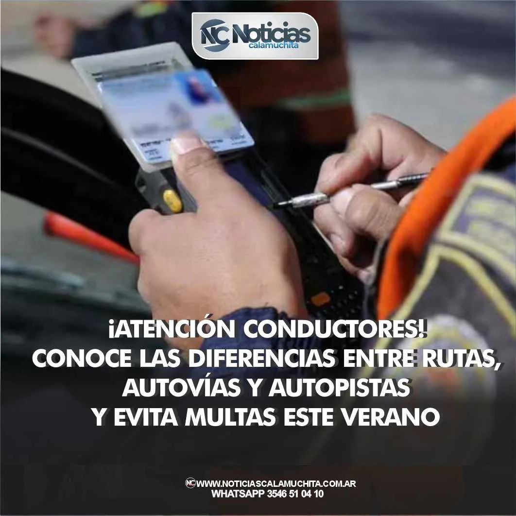 ¡Atención conductores! Conoce las diferencias entre rutas, autovías y autopistas y evita multas este verano