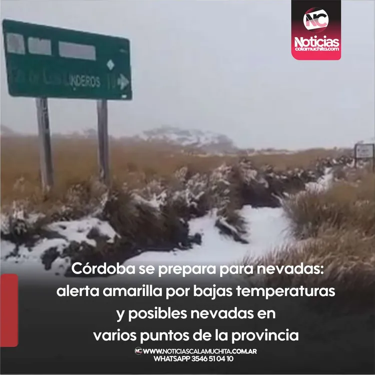 Córdoba se prepara para nevadas  alerta amarilla por bajas temperaturas y posibles nevadas en varios puntos de la provincia