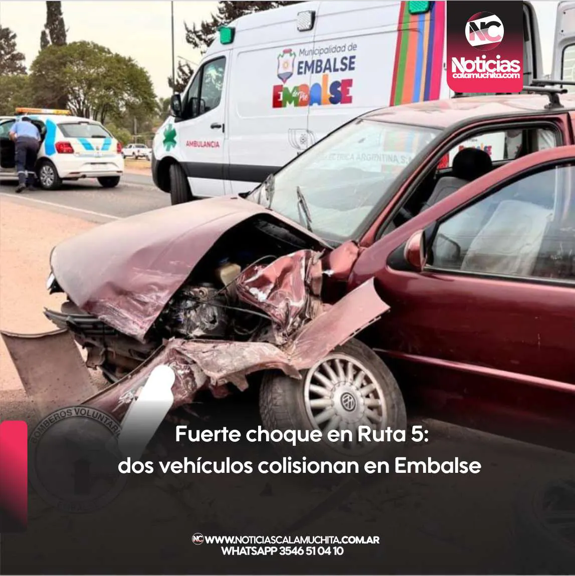 Fuerte choque en Ruta 5  dos vehículos colisionan en Embalse