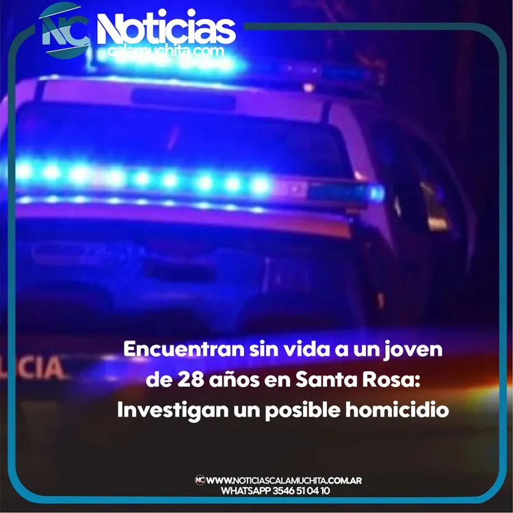 Encuentran sin vida a un joven de 28 años en Santa Rosa  Investigan un posible homicidio